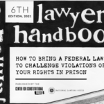 Jailhouse Lawyer's Handbook (6th Edition): How to Bring a Federal Lawsuit to Challenge Violations of Your Rights in Prison